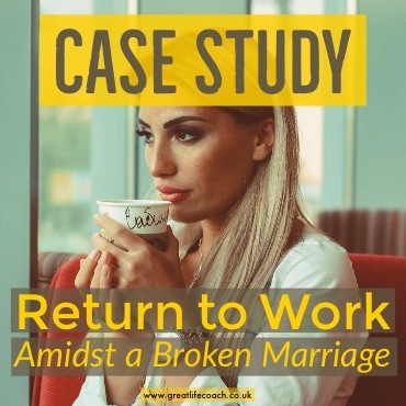 Case Study - Mother Returns to Work and a Broken Marriage