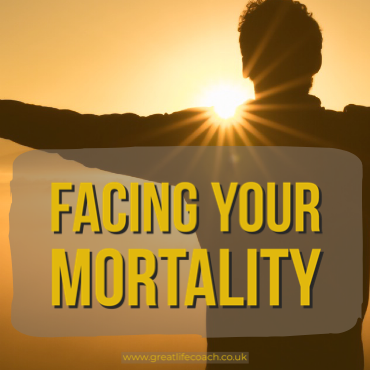 embracing your mortality